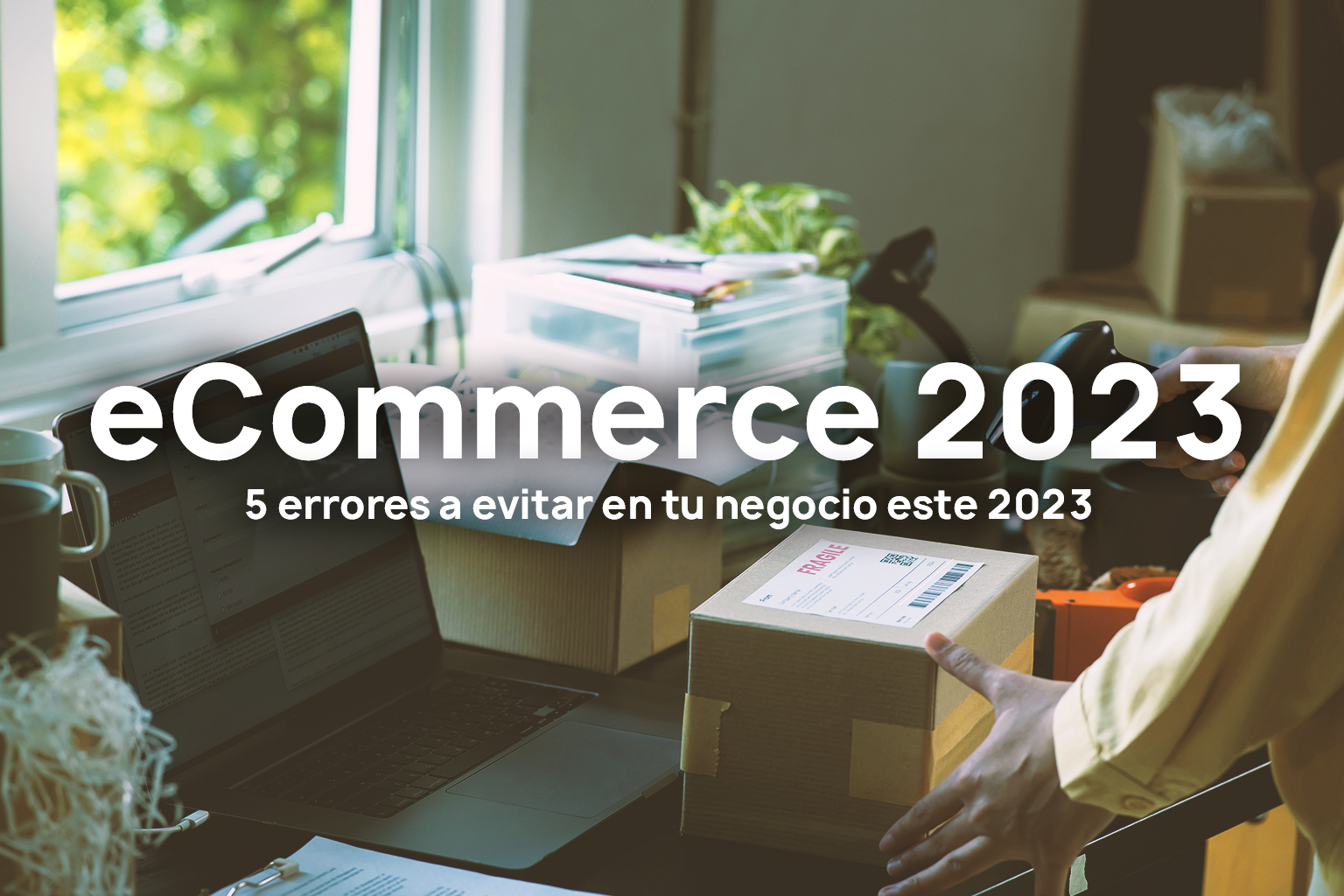 eCommerce_ 5 errores a evitar en tu negocio este 2023