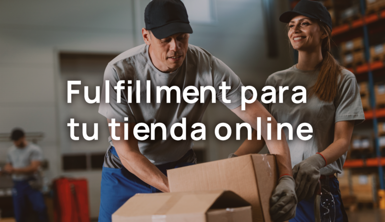 Fulfillment para tu tienda online