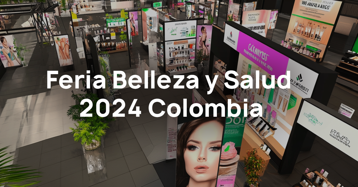 Feria Belleza y Salud 2024 Colombia-