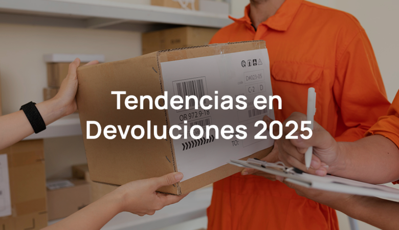 Tendencias en Devoluciones 2025