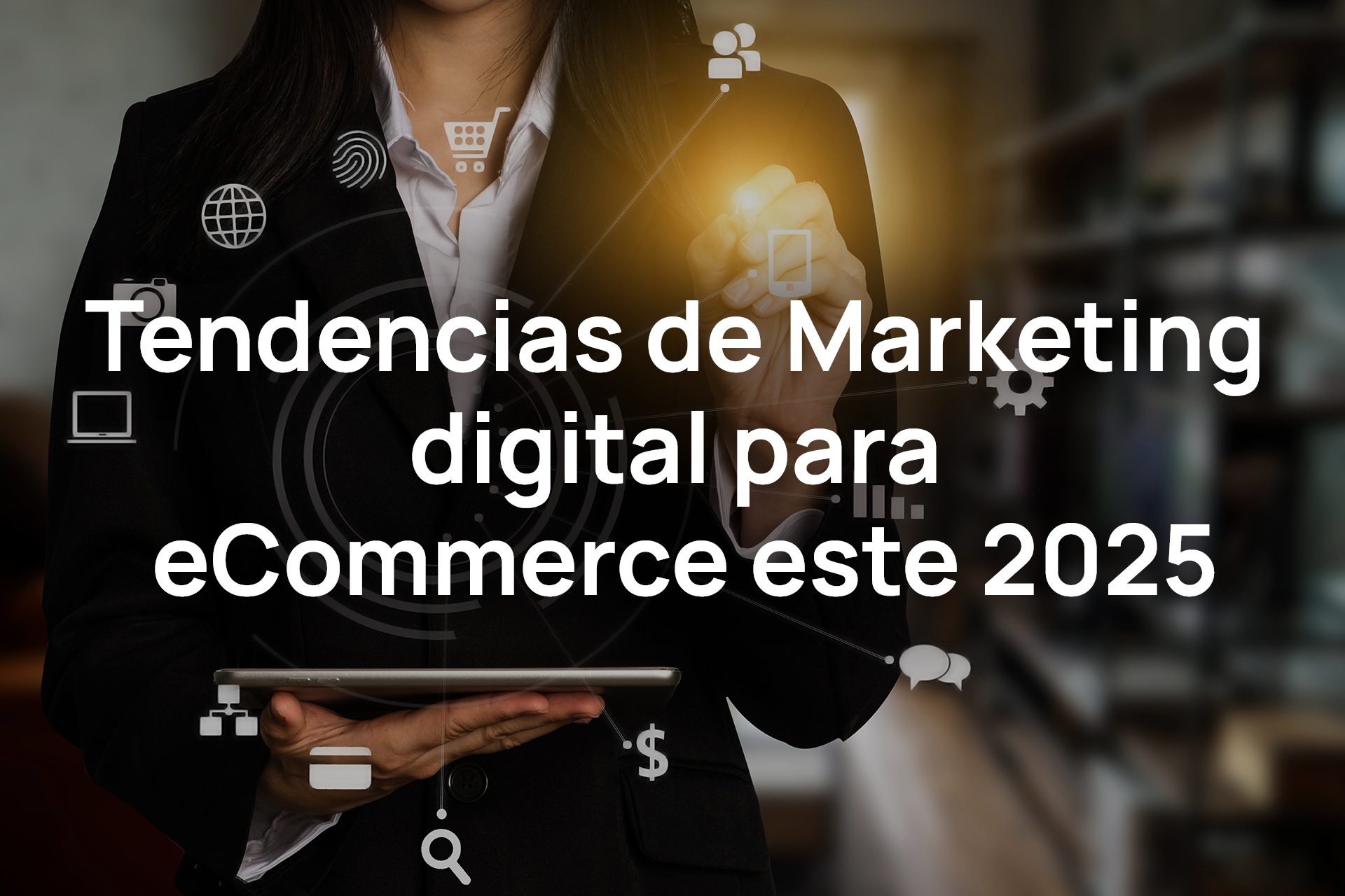 Tendencias de marketing digital para ecommerce 2025