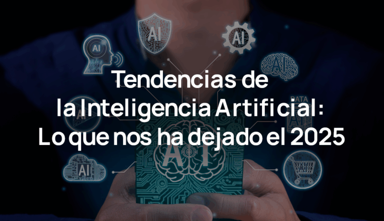 Tendencias de Inteligencia Artificial: Lo que va del 2025