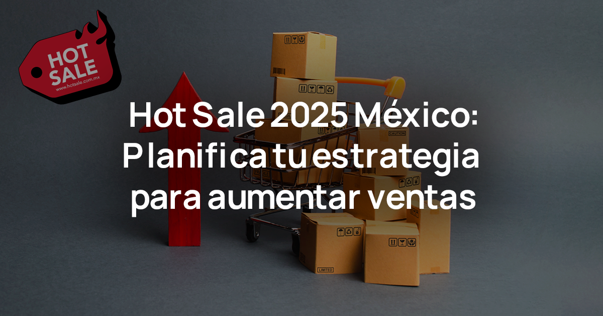 Hot Sale 2025 México Rompe Récord