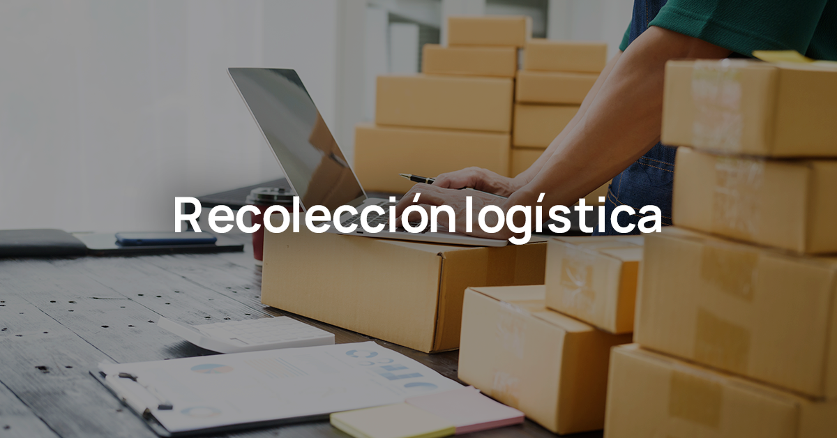 Recolección logística_envíos a domicilio