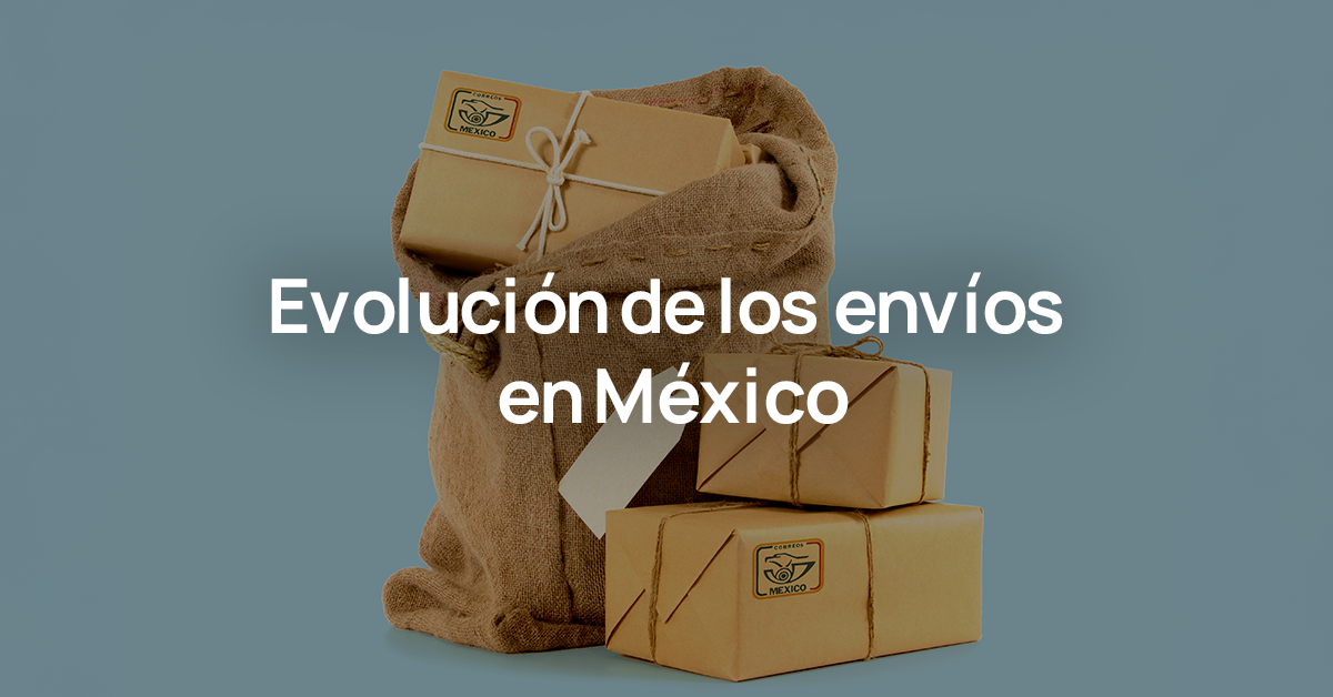 Envíos en México Historia