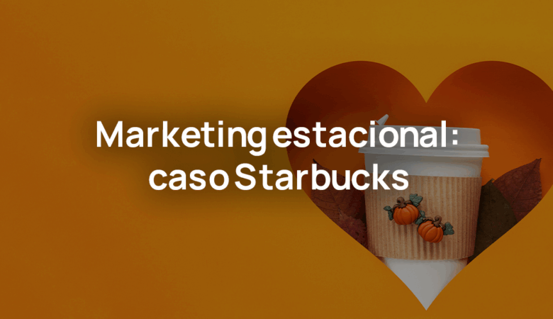 Pumpkin Spice Latte: La campaña que encapsula el otoño