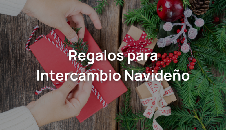 Ideas de Regalos Navideños: Lo Más Vendido en eCommerce.