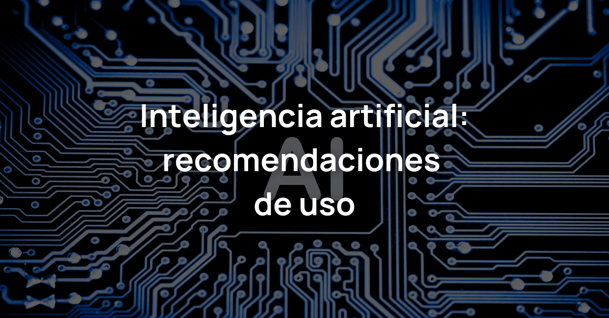 Cómo usar la Inteligencia Artificial